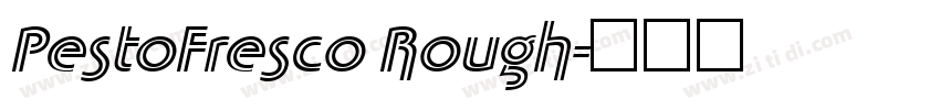 PestoFresco Rough字体转换